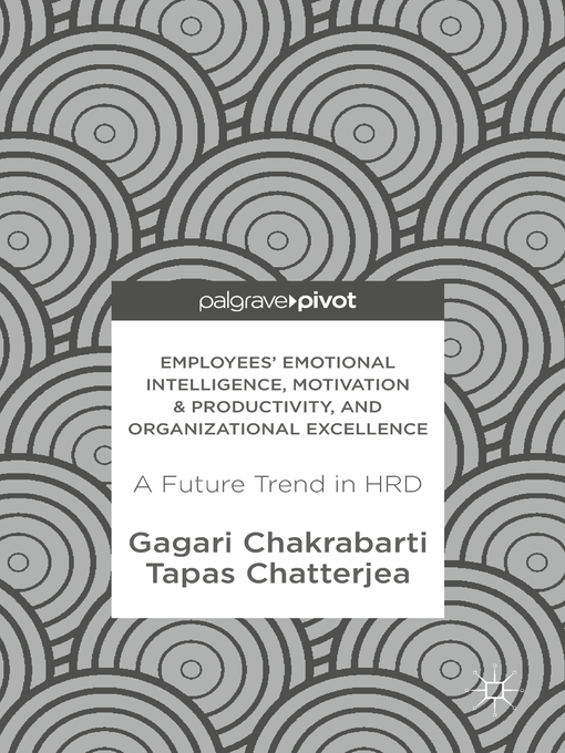 Title details for Employees' Emotional Intelligence, Motivation & Productivity, and Organizational Excellence by Gagari Chakrabarti - Available